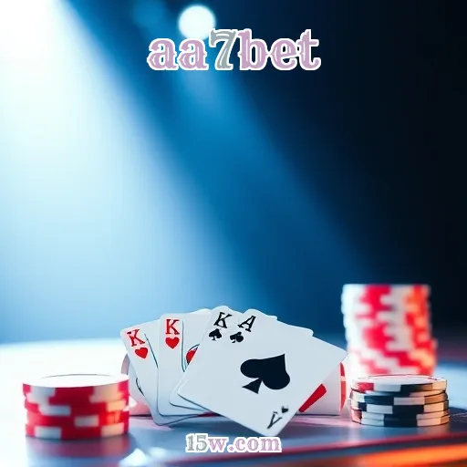 aa7bet Pôquer: Vantagens e Dicas Para Dominar o Jogo